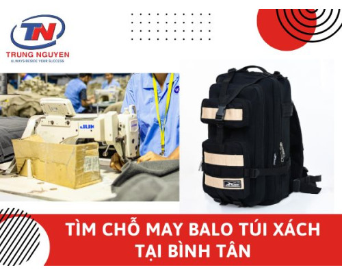 Tìm chỗ may balo túi xách tại Bình Tân: Thiết kế, sản xuất trọn gói Tìm chỗ may balo túi xách tại Bình Tân: Thiết kế, sản xuất trọn gói