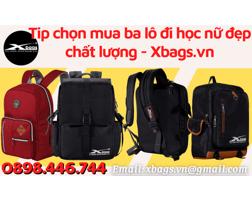 Tip chọn mua ba lô đi học nữ đẹp chất lượng - Xbags.vn Tip Chọn Mua Ba Lô Đi Học Nữ Đẹp Chất Lượng - Xbags.Vn