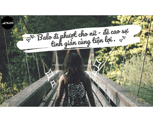 Balo đi phượt cho nữ - đề cao sự tinh giản cùng tiện lợi. Xbags.Vn|CHUYÊN BALO-TÚI XÁCH–VALI ĐẸP	 Balo đi phượt cho nữ - đề cao sự tinh giản cùng tiện lợi. Xbags.Vn|CHUYÊN BALO-TÚI XÁCH–VALI ĐẸP