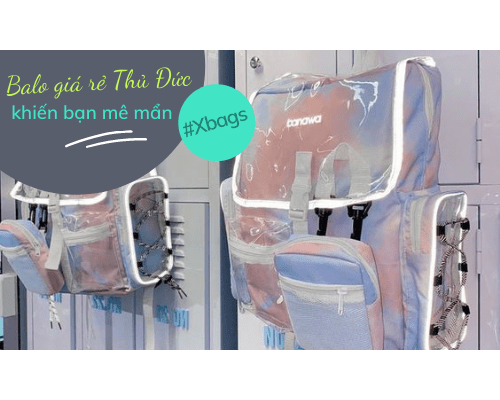 Balo giá rẻ thủ đức khiến bạn mê mẩn. Xbags.Vn|CHUYÊN BALO-TÚI XÁCH–VALI ĐẸP Balo giá rẻ thủ đức khiến bạn mê mẩn. Xbags.Vn|CHUYÊN BALO-TÚI XÁCH–VALI ĐẸP