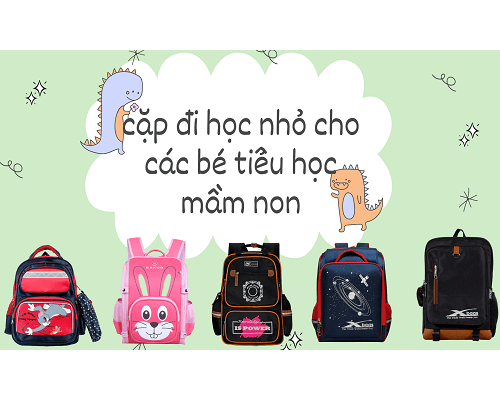 Bí kíp chọn cặp đi học nhỏ cho các bé tiểu học mầm non chuẩn nhất Bí kíp chọn cặp đi học nhỏ cho các bé tiểu học mầm non chuẩn nhất