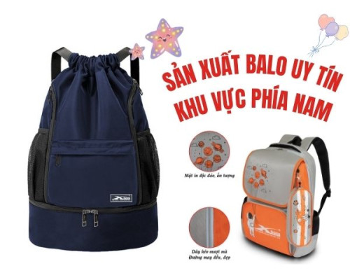 Sản xuất balo tốt nhất khu vực phía Nam Sản xuất balo tốt nhất khu vực phía Nam