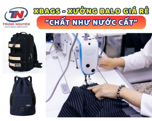 Xbags - Xưởng Balo Giá Rẻ “Chất Như Nước Cất” Xbags - Xưởng Balo Giá Rẻ “Chất Như Nước Cất”